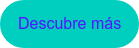 Descubre más